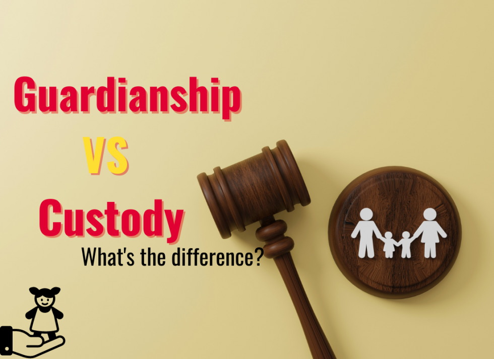 Guardianship VS Custody What's the difference?